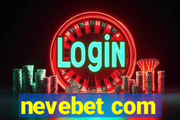 nevebet com